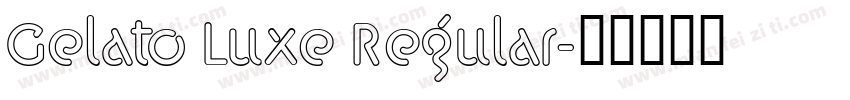 Gelato Luxe Regular字体转换